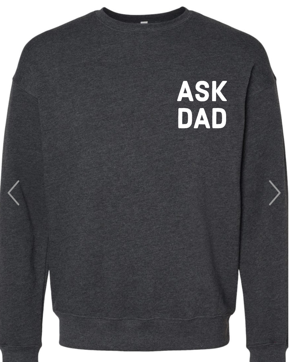 Ask Dad | Crewneck