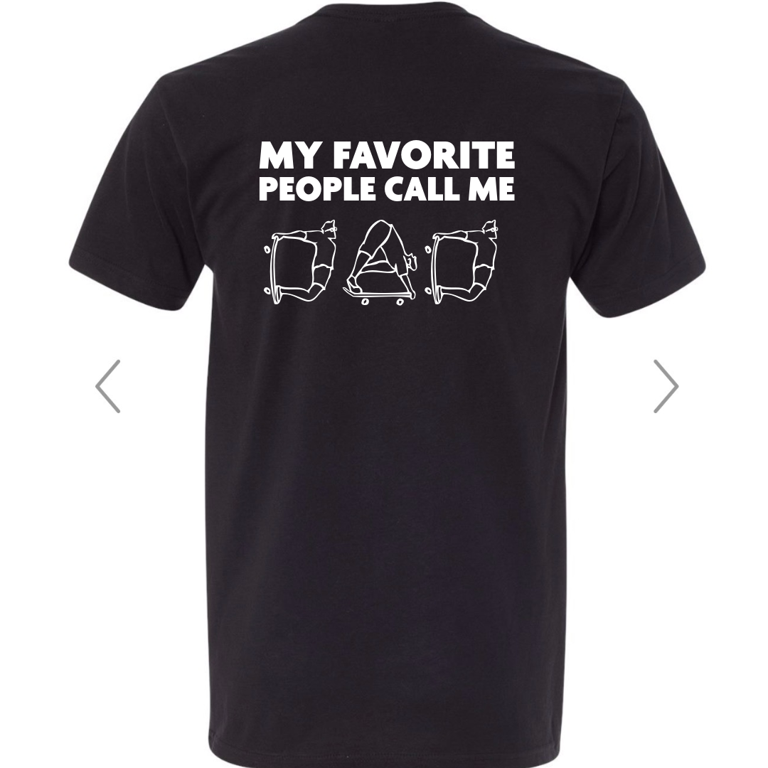 My Favorite People Call Me Dad | Back T-Shirt