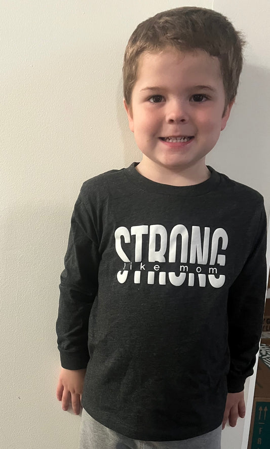 Strong Like Mom | Toddler Longsleeve