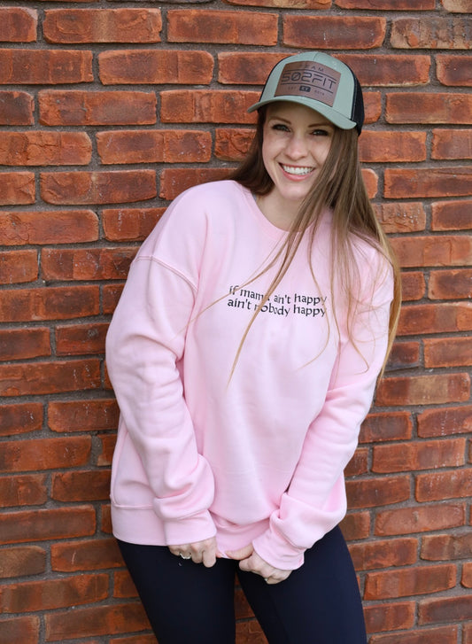 Mama Ain’t Happy | Crewneck